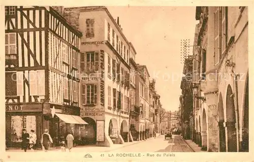 AK / Ansichtskarte La_Rochelle_Charente Maritime Rue de Palais La_Rochelle
