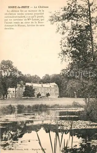 AK / Ansichtskarte Signy le Petit Chateau Etang Schloss Teich Signy le Petit