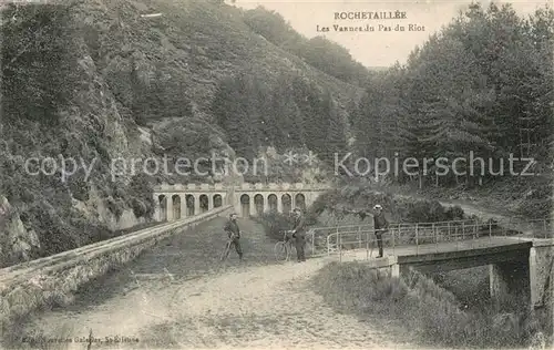 AK / Ansichtskarte Rochetaillee_Saint Etienne Les Vannes duPas du Riot Rochetaillee_Saint