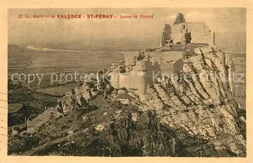 AK / Ansichtskarte Saint Peray Ruines du Chateau de Crussol Saint Peray