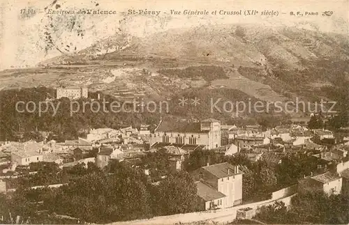 AK / Ansichtskarte Saint Peray Vue generale et Chateau de Crussol Saint Peray