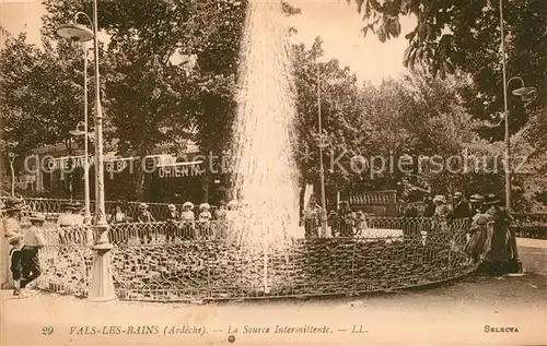 AK / Ansichtskarte Vals les Bains La Source Intermittente Vals les Bains