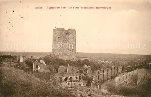 AK / Ansichtskarte Guise Ruines du Fort La Tour Monument historique Guise