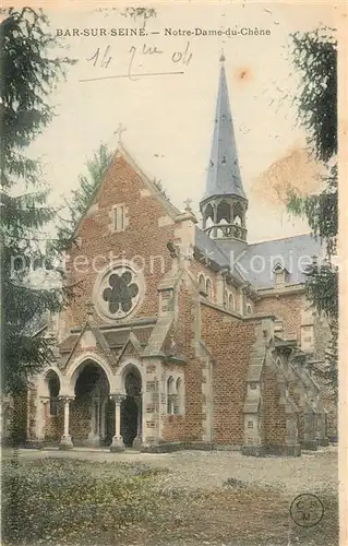 AK / Ansichtskarte Bar sur Seine Eglise Notre Dame du Chene Bar sur Seine