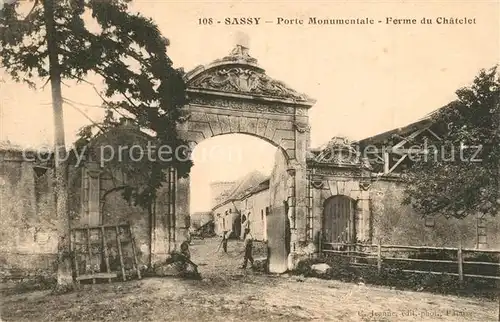 AK / Ansichtskarte Sassy Porte Monumentale Ferme du Chatelet Sassy