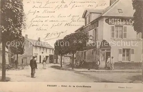 AK / Ansichtskarte Froissy Hotel de la Croix Blanche Froissy