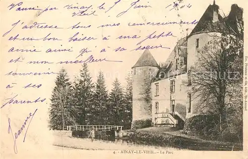 AK / Ansichtskarte Ainay le Vieil Parc Ainay le Vieil