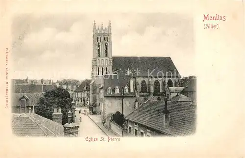 AK / Ansichtskarte Moulins_Allier Eglise St. Pierre  Moulins Allier