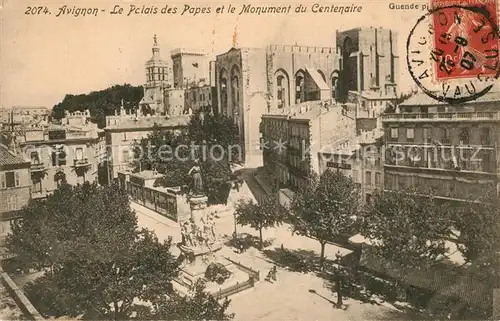 AK / Ansichtskarte Avignon_Vaucluse Palais des Papes et Monument du Centenaire Avignon Vaucluse