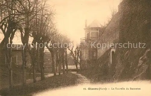 AK / Ansichtskarte Gisors_Eure La Tourelle du Banneton Gisors Eure