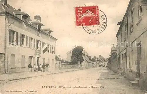 AK / Ansichtskarte La_Ferte Milon Gendarmerie et Rue de Meaux La_Ferte Milon