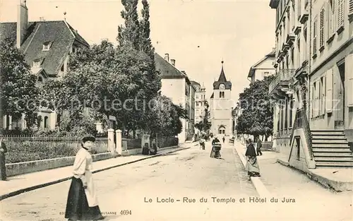 AK / Ansichtskarte Le_Locle Rue du Temple et Hotel du Jura Le_Locle