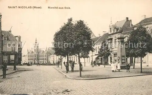 AK / Ansichtskarte Saint Nicolas_Waes Marche aux Bois Saint Nicolas_Waes