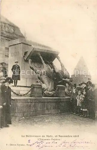 AK / Ansichtskarte Metz_Moselle Empereur Frederic Metz_Moselle