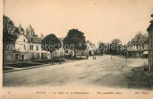 AK / Ansichtskarte Noyon_Oise La Place de la Republique Noyon_Oise