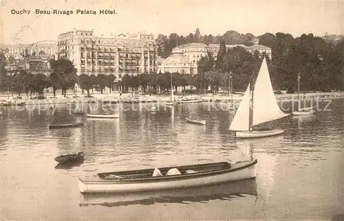 AK / Ansichtskarte Ouchy Beau Rivage Palace Hotel Boote  Ouchy
