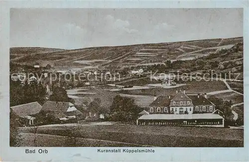AK / Ansichtskarte Bad_Orb Kuranstalt Kueppelsmuehle Bad_Orb