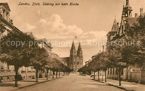 AK / Ansichtskarte Landau_Pfalz Suedring mit katholischer Kirche Landau Pfalz