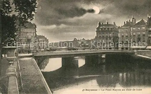 AK / Ansichtskarte Bayonne_Pyrenees_Atlantiques Pont Mayou au clair de lune Bayonne_Pyrenees