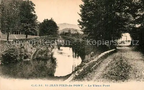 AK / Ansichtskarte Saint Jean Pied de Port Vieux pont Saint Jean Pied de Port