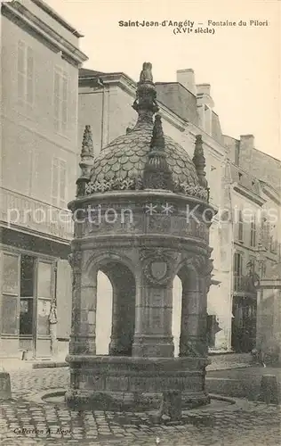 AK / Ansichtskarte Saint Jean d_Angely Fontaine du Pilori XVIe siecle Saint Jean d Angely