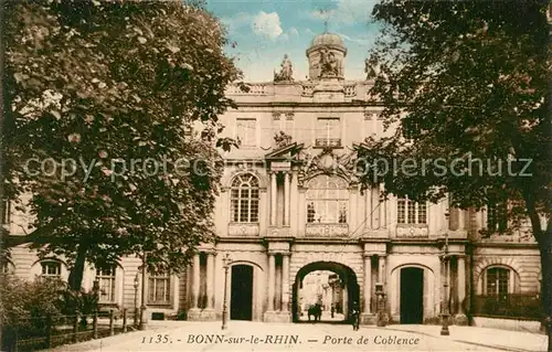 AK / Ansichtskarte Bonn_Rhein Porte de Coblence Koblenzer Tor Bonn_Rhein