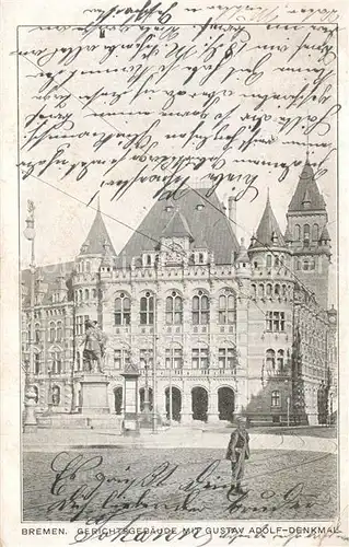 AK / Ansichtskarte Bremen Gerichtsgebaeude mit Gustav Adolf Denkmal Bremen