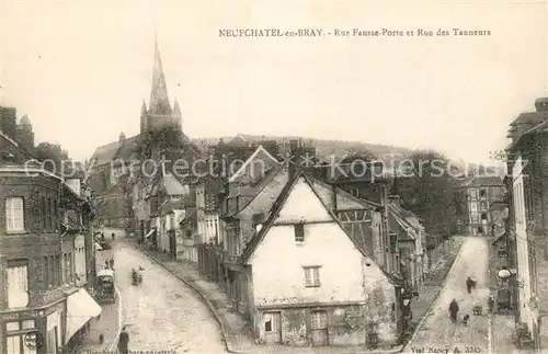 AK / Ansichtskarte Neufchatel en Bray Rue Fausse Porte Rue des Tanneurs Neufchatel en Bray