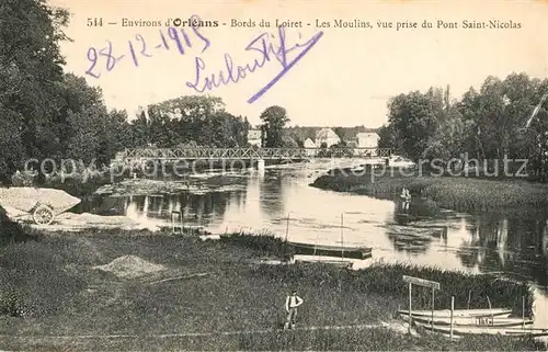 AK / Ansichtskarte Orleans_Loiret Bords Moulins Pont Saint Nicolas Orleans_Loiret
