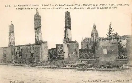 AK / Ansichtskarte Pargny sur Saulx Lamentables Ruines Maisons Barbares Pargny sur Saulx