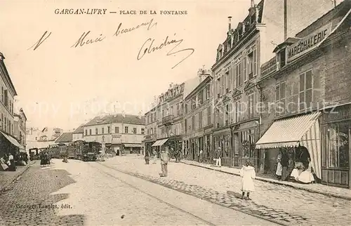 AK / Ansichtskarte Gargan_Livry Place de la Fontaine Gargan Livry