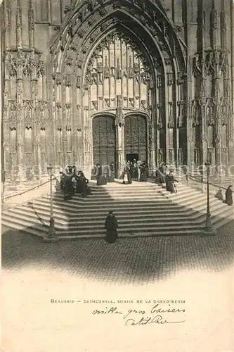 AK / Ansichtskarte Beauvais Cathedrale Sortie de la Grand Messe Beauvais