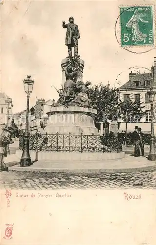 AK / Ansichtskarte Rouen Statue de Ponyer Quertier  Rouen