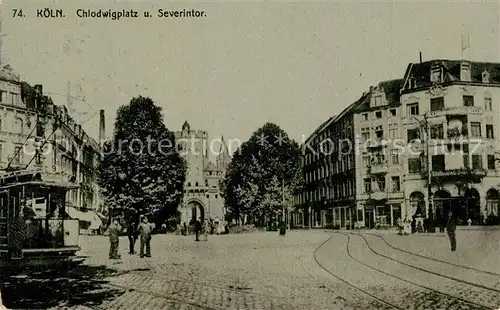 AK / Ansichtskarte Koeln_Rhein Chlodwigplatz und Severintor Koeln_Rhein