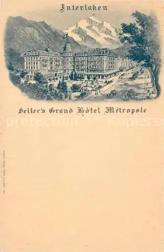 AK / Ansichtskarte Interlaken_BE Seilers Grand Hotel Metropole Interlaken_BE