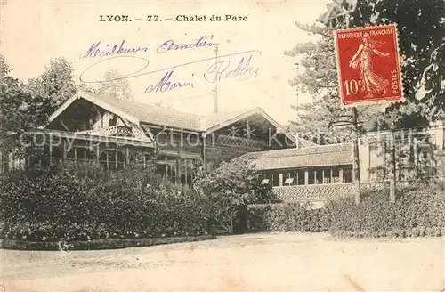 AK / Ansichtskarte Lyon_France Chalet du Parc  Lyon France