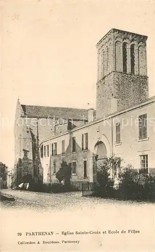 AK / Ansichtskarte Parthenay Eglise Sainte Croix Ecole de Filles Parthenay