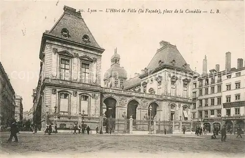 AK / Ansichtskarte Lyon_France Hotel de Ville Place de la Comedie  Lyon France