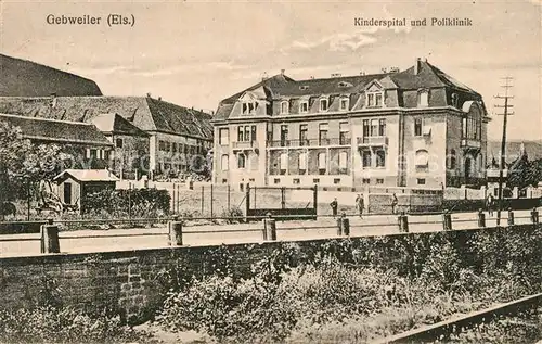 AK / Ansichtskarte Gebweiler_Elsass Kinderspital und Poliklinik Gebweiler_Elsass