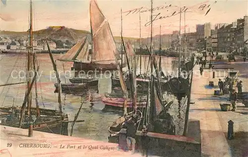 AK / Ansichtskarte Cherbourg_Octeville_Basse_Normandie Le Port et le Quai Caligny Cherbourg_Octeville