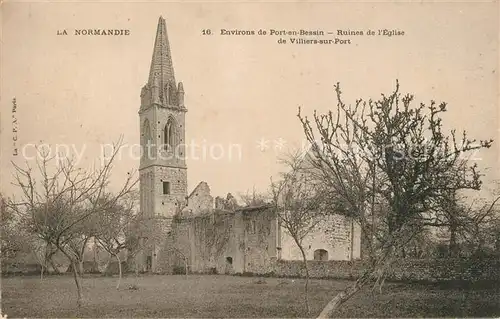 AK / Ansichtskarte Port en Bessin Ruines de lEglise de Villiers sur Port Port en Bessin