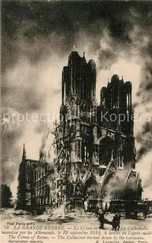 AK / Ansichtskarte Reims_Champagne_Ardenne La Cathedrale incendiee par les Allemands le 19 sept 1914 Reims_Champagne_Ardenne