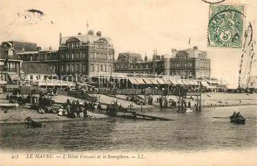 AK / Ansichtskarte Le_Havre Hotel Frascati et le Semaphore Le_Havre