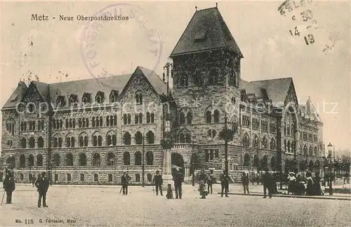AK / Ansichtskarte Metz_Moselle Neue Oberpostdirektion Metz_Moselle