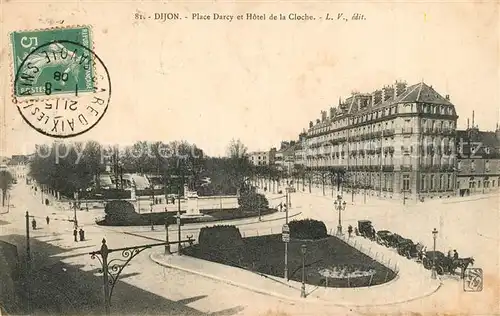 AK / Ansichtskarte Dijon_Cote_d_Or Place Darcy et Hotel de la Cloche Dijon_Cote_d_Or