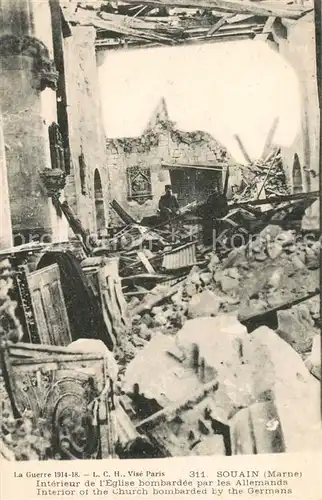 AK / Ansichtskarte Souain Perthes les Hurlus La Guerre 1914 18 Interieur de lEglise bombardee par les Allemands Souain Perthes les Hurlus