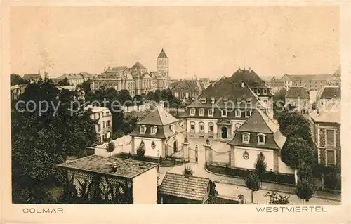 AK / Ansichtskarte Colmar_Haut_Rhin_Elsass Westviertel Colmar_Haut_Rhin_Elsass