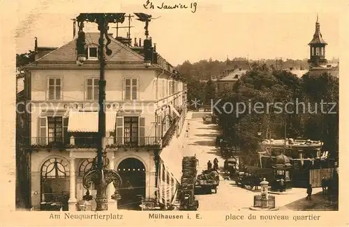 AK / Ansichtskarte Muelhausen_Elsass Am Neuquartierplatz Muelhausen Elsass