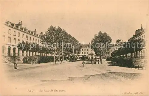 AK / Ansichtskarte Pau La Place de Grammont Pau