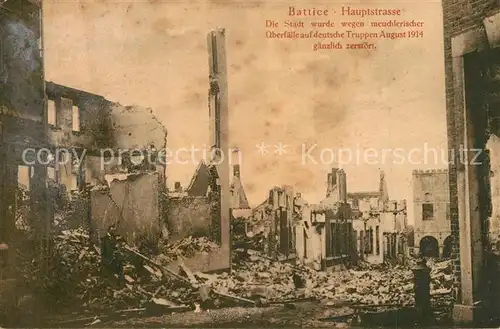 AK / Ansichtskarte Battice Hauptstrasse Stadt durch deutsche Truppen 1914 gaenzlich zerstoert Battice
